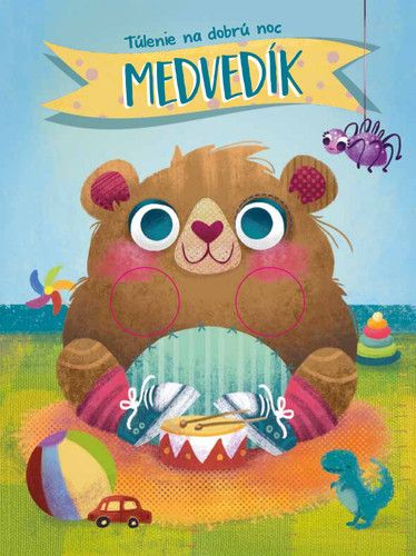Túlenie na dobrú noc: Medvedík