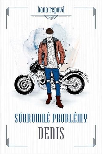 Súkromné problémy 3: Denis