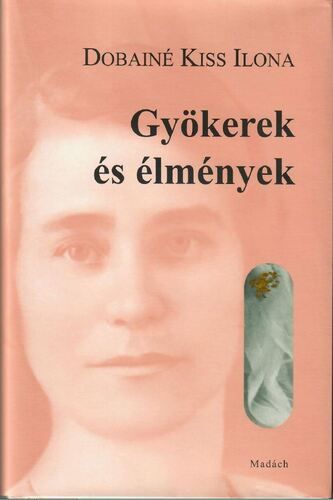Gyökerek és élmények - 2.kiadás