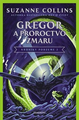 Kroniky podzeme 2: Gregor a Proroctvo zmaru