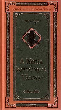 A Néma Revolverek Városa