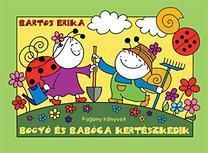 Bogyó és Babóca kertészkedik