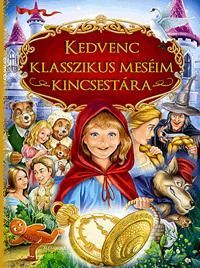 Kedvenc klasszikus meséim kincsestára