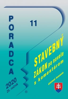 Poradca 11/2020 – Stavebný zákon s komentárom ( územné plánovanie a stavebný poriadok)