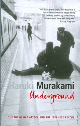 Underground: The Tokyo Gas Attack and the Japanese Psyche