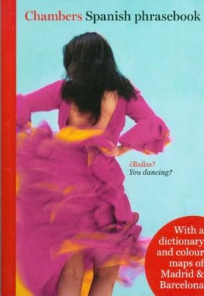 Chambers Spanish Phrasebook