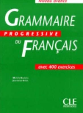 Grammaire Progressive du Francais Avance