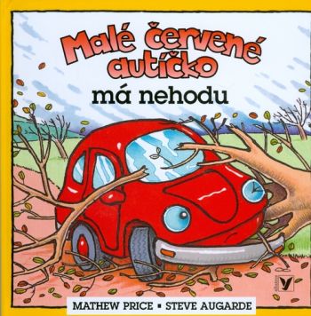Malé červené autíčko má nehodu