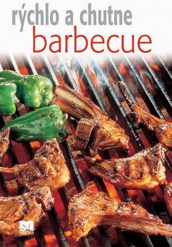 Barbecue - rýchlo a chutne