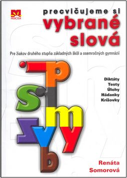 Precvičujeme si vybrané slová