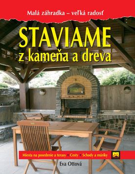 Staviame z kameňa a dreva