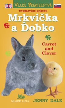 Mrkvička a Ďobko - Dvojjazyčné príbehy