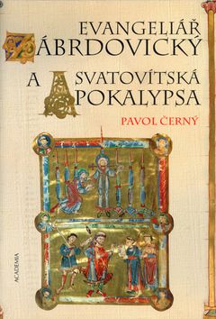 Evangeliář zábrdovický a Svatovítská apokalypsa
