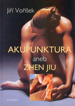 Akupunktura aneb Zhen jiu