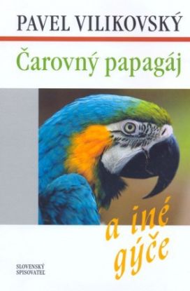 Čarovný papagáj a iné gýče