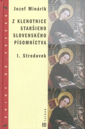 Z klenotnice staršieho slovanského písomníctva