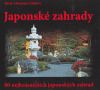 Japonské zahrady.80 nejkrásnějších japonských zahrad