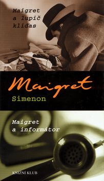 Maigret a lupič kliďas, Maigret a informátor