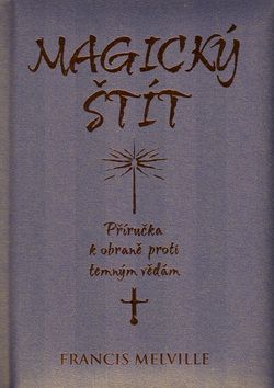 Magický štít - Příručka k obraně proti temným vědám