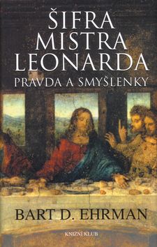 Šifra mistra Leonarda - pravda a smyšlenky