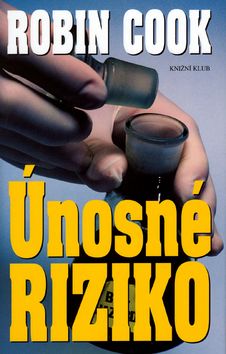 Únosné riziko - 3. vyd.