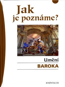 Jak je poznáme? Umění baroka