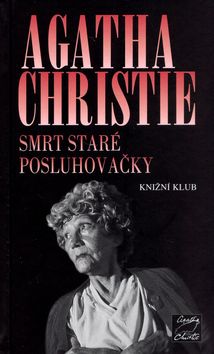 Smrt staré posluhovačky