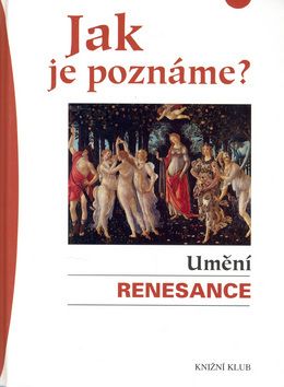 Jak je poznáme? Umění renesance