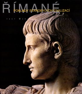Římané - poklady starobylých civilizací
