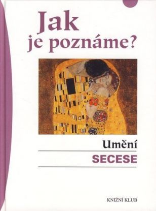 Jak je poznáme? Umění secese