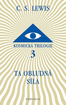 Kosmická trilogie 3 - Ta obludná síla