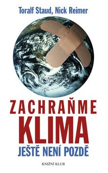 Zachraňme klima ještě není pozdě