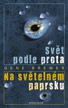 Svět podle prota, Na světelném paprsku