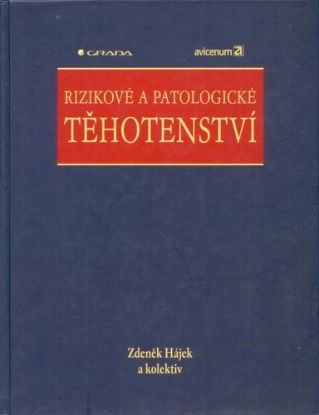 Rizikové a patologické těhotenství
