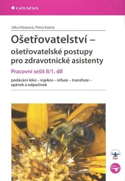 Ošetřovatelství – ošetřovatelské postupy pro zdravotnické asistenty