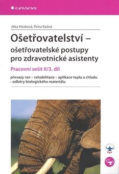 Ošetřovatelství – ošetřovatelské postupy pro zdravotnické asistenty