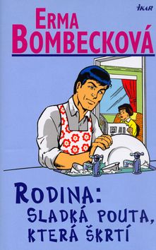 Rodina: Sladká pouta, která škrtí - 2.vydání