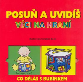 Posuň a uvidíš - Věci na hraní