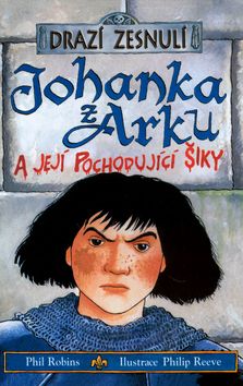 Drazí zesnulí - Johanka z Arku a její pochodující