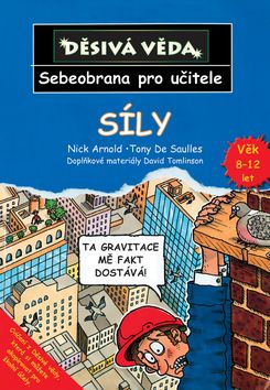 Děsivá věda - Síly - Sebeobrana pro učitele