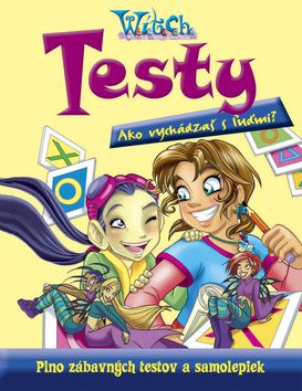 W.i.t.c.h. - Testy ako vychádzaš s ľuďmi?