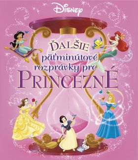 Ďalšie päťminútové rozprávky pre princezné - 2.vydanie