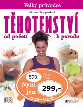 Těhotenství - Velký průvodce (od početí k porodu)
