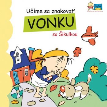 Učíme sa znakovať vonku so Šikulkou