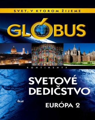 Glóbus-Svetové dedičstvo-Európa II.