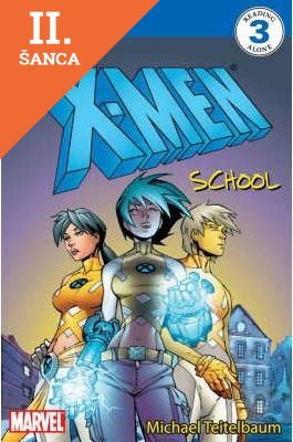 Lacná kniha The X-Men School: X-Men Reader Level 3 (DK Readers Level 3)