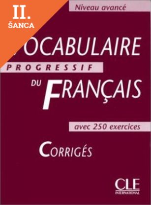 Lacná kniha Vocabulaire Progressif du Francais Avance Corriges