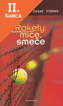 Lacná kniha Rakety, míče, smeče