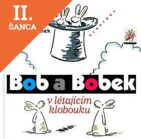 Lacná kniha Bob a Bobek v létajícím klobouku