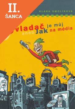 Lacná kniha Ovladač je můj aneb Jak na média